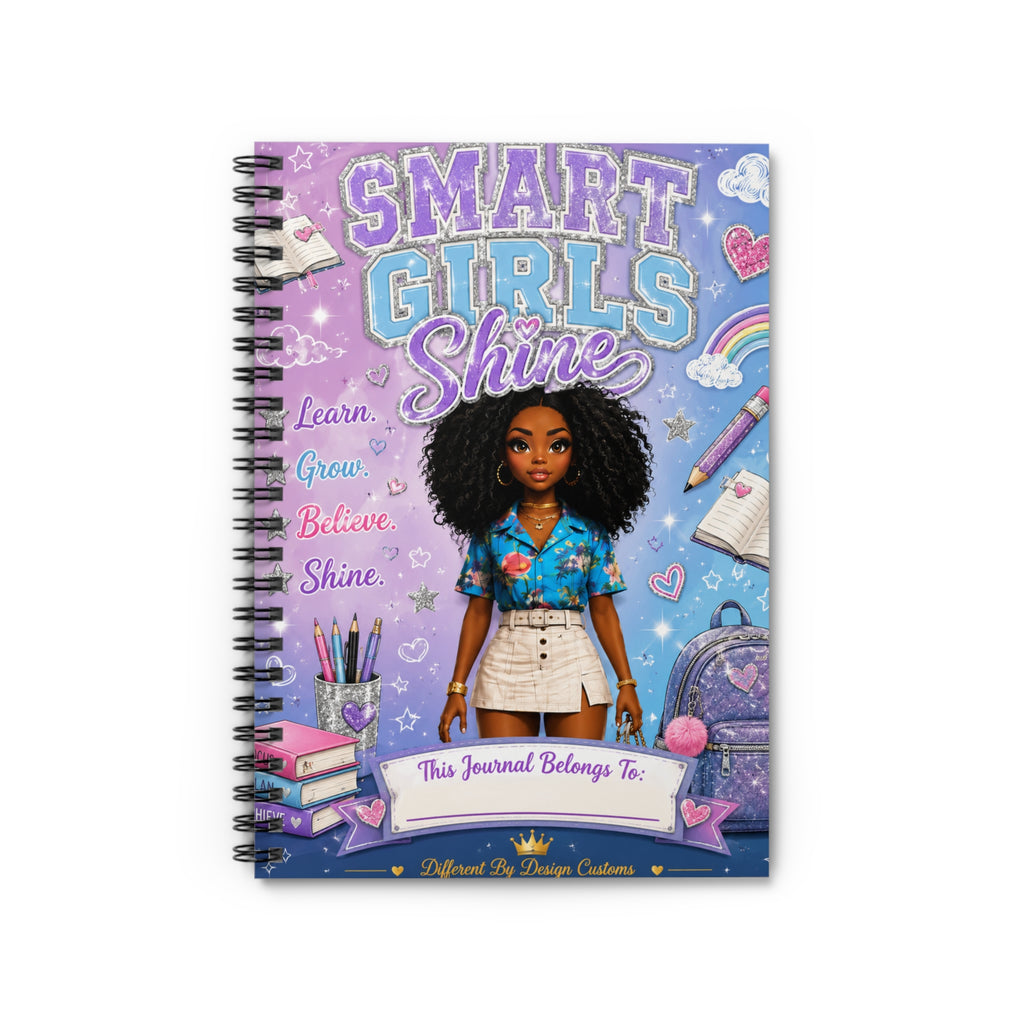 Spiral Notebook - "Smart Girls Shine" Inspirational Ruled Journal