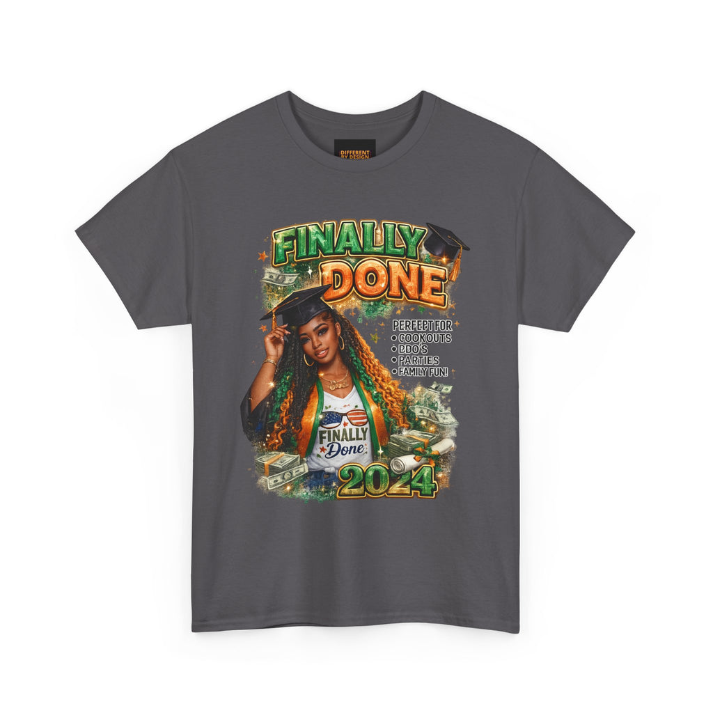 Graduation 'Finally Done' T-Shirt – Class of 2024 Celebration Tee