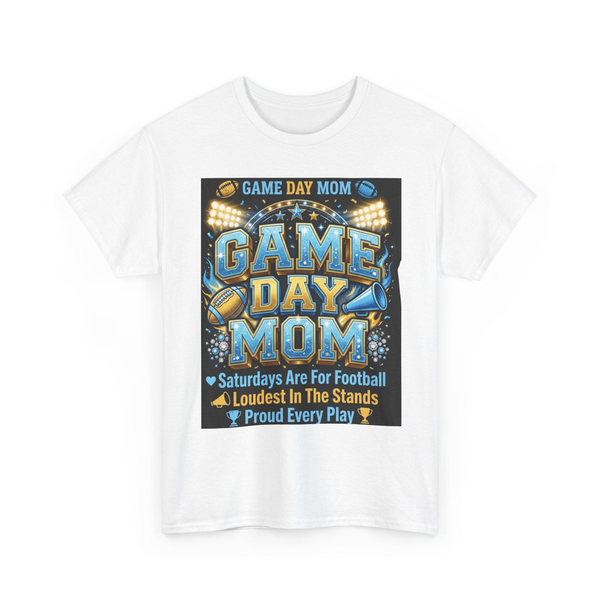 Game Day Mom T-Shirt – Proud Football Mom Tee ("Saturdays Are For Football, Loudest In The Stands")