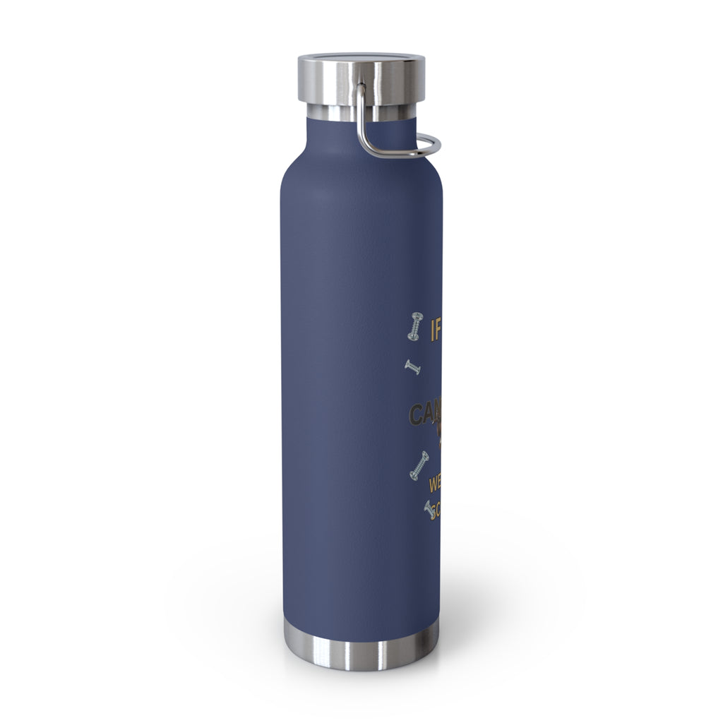 Insulated Bottle — "If Papa Can't Fix It We're All Screwed" Travel Flask