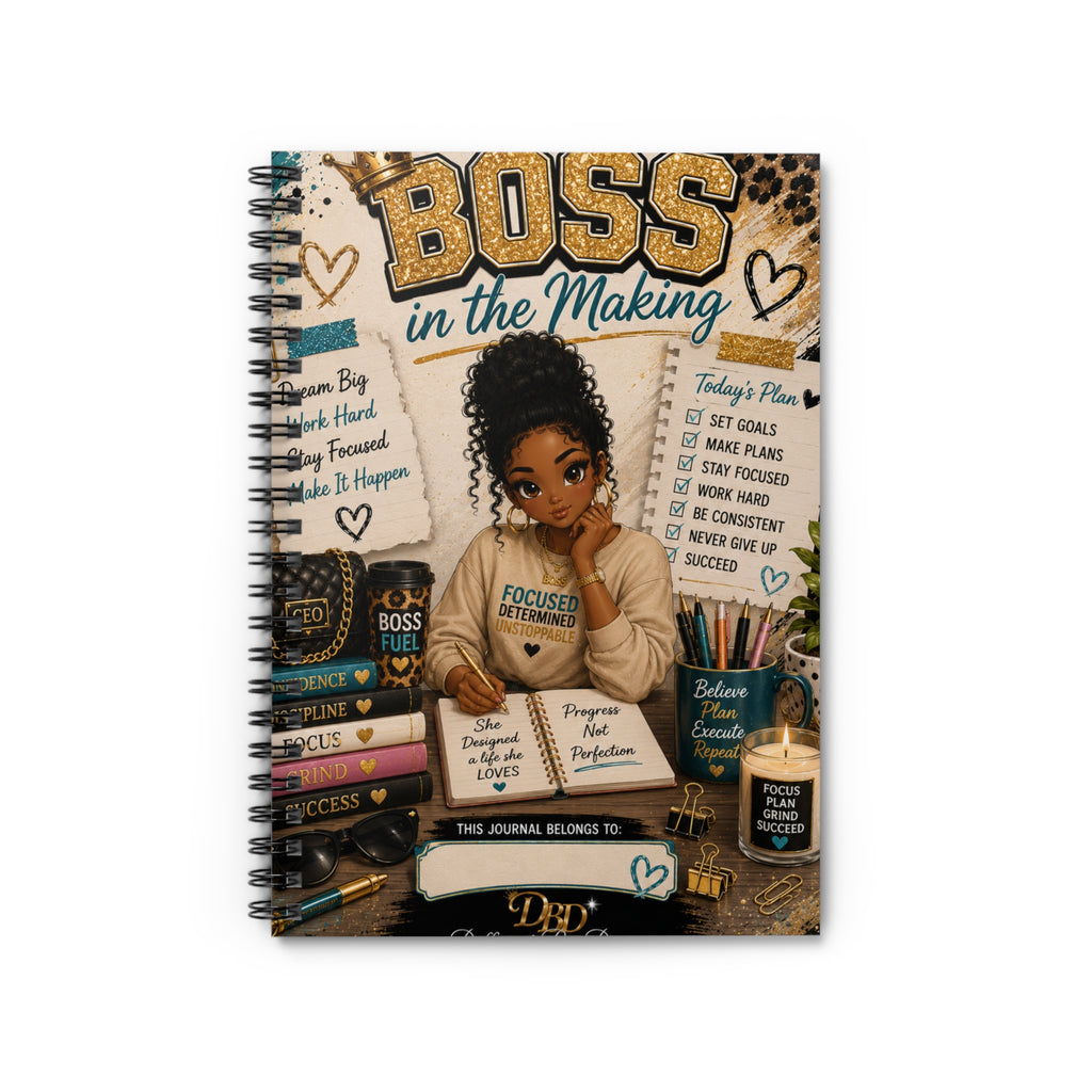 Boss in the Making Spiral Notebook — Motivational Journal for Ambitious Women