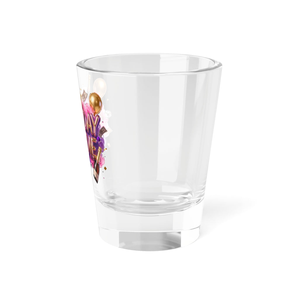 Birthday Baddie Shot Glass — 1.5 oz Party Favor