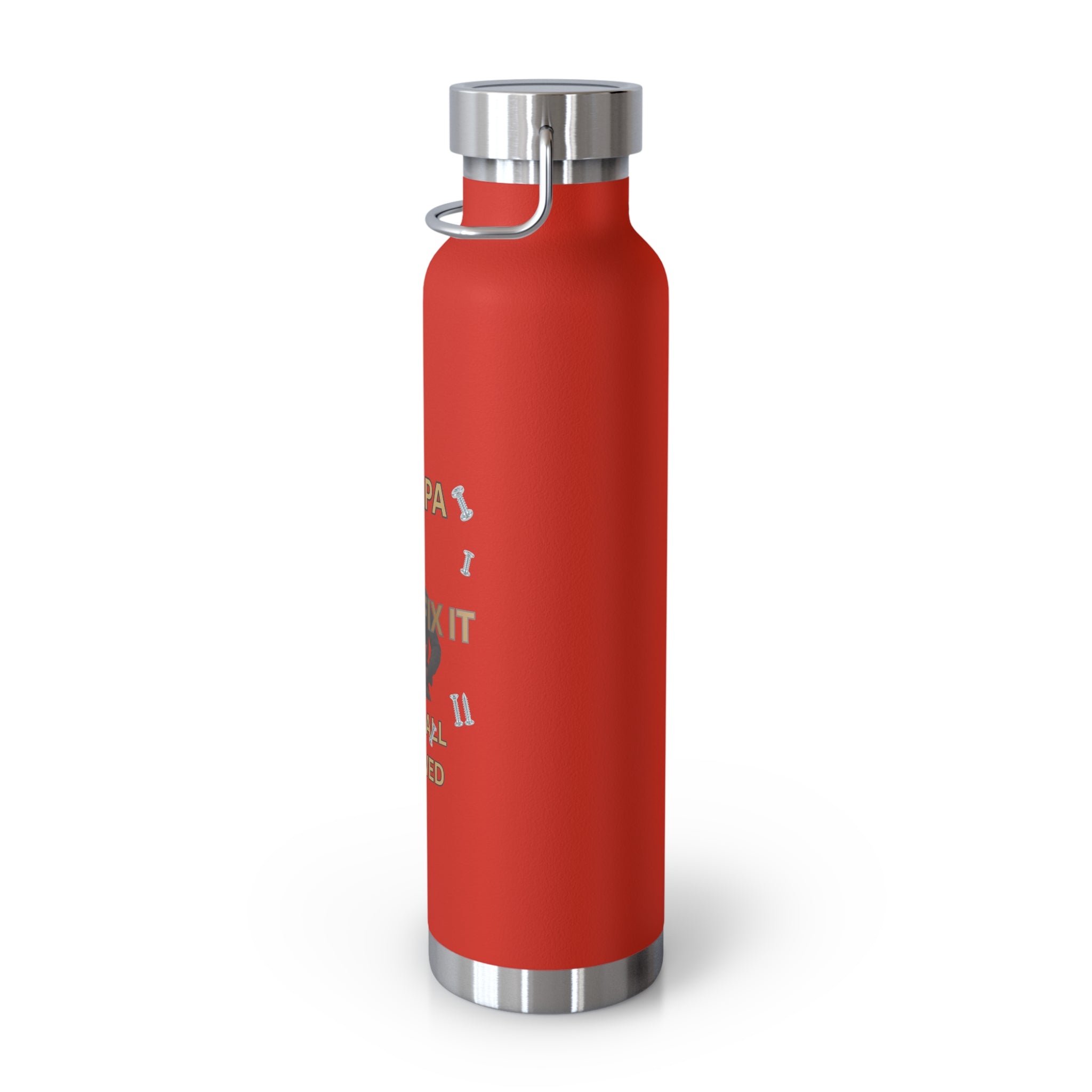 Insulated Bottle — "If Papa Can't Fix It We're All Screwed" Travel Flask