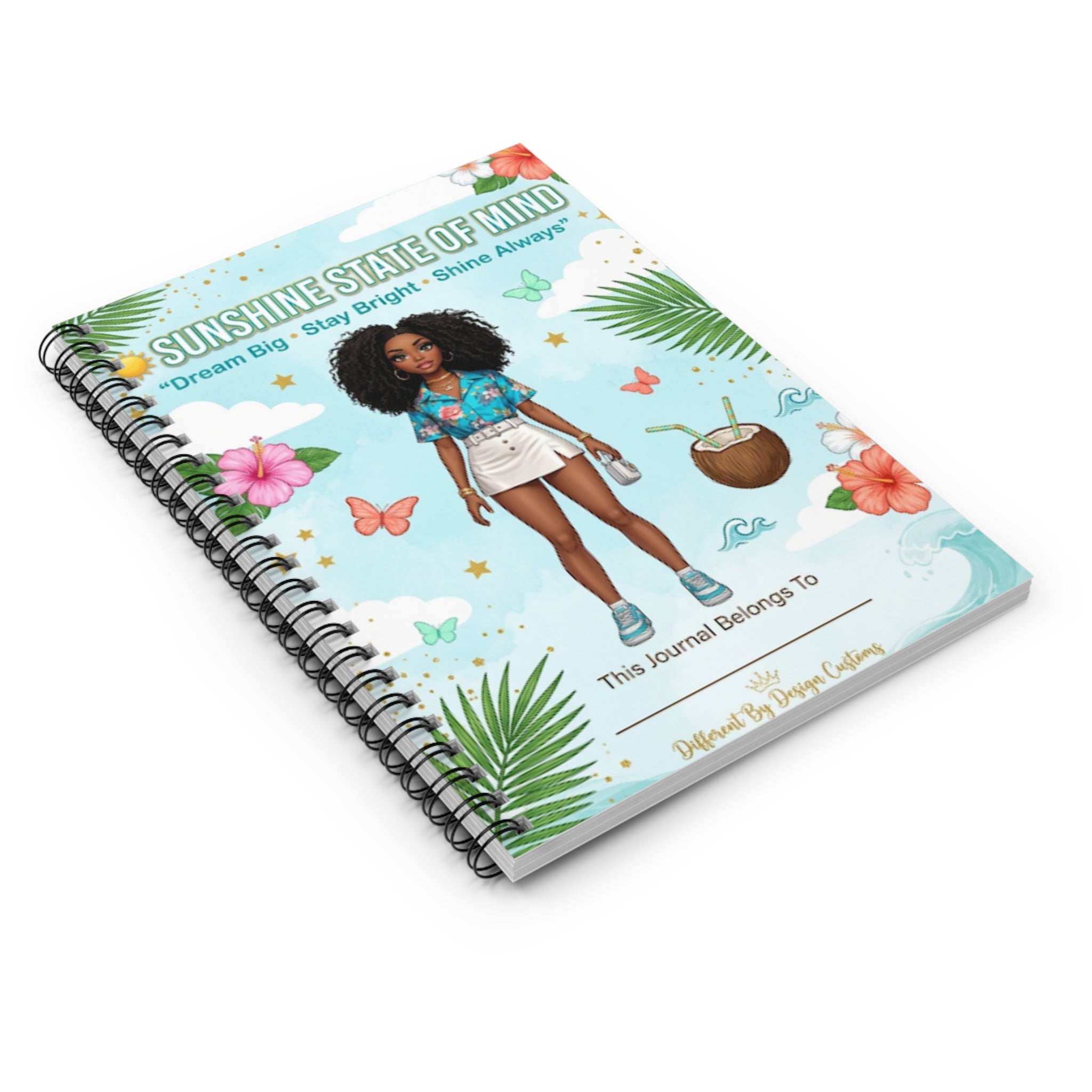 Sunshine State of Mind Ruled Spiral Notebook — “Dream Big • Stay Bright • Shine Always”