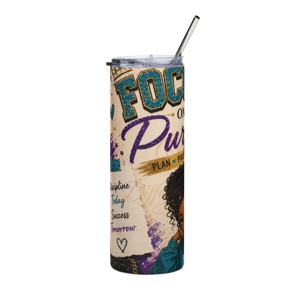 Focus On My Purpose 20oz Stainless Steel Tumbler