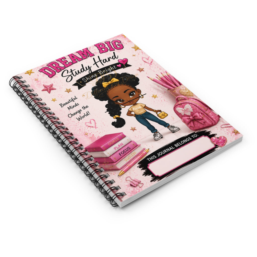 Dream Big Study Hard Spiral Notebook — "Beautiful Minds Change the World" Girls' Ruled Journal