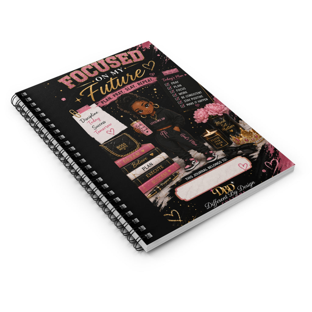 Focused on My Future Spiral Notebook — Plan, Pray, Slay Ruled Journal