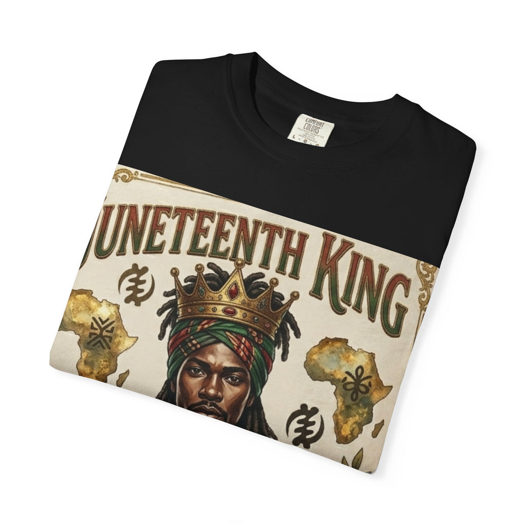 Juneteenth King T-Shirt — Honoring the Legacy: Freedom • Strength • Legacy