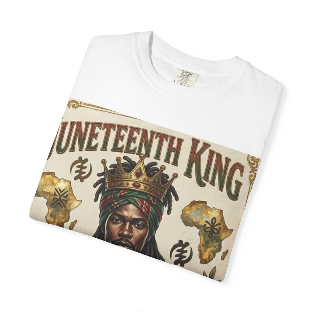 Juneteenth King T-Shirt — Honoring the Legacy: Freedom • Strength • Legacy
