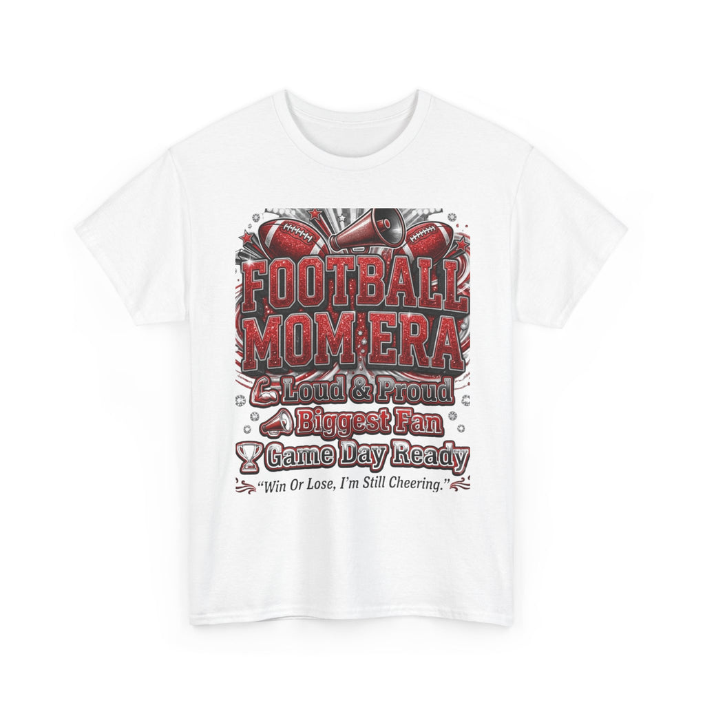Football Mom Era T‑Shirt — Proud Mom, Biggest Fan, Game Day Ready Tee