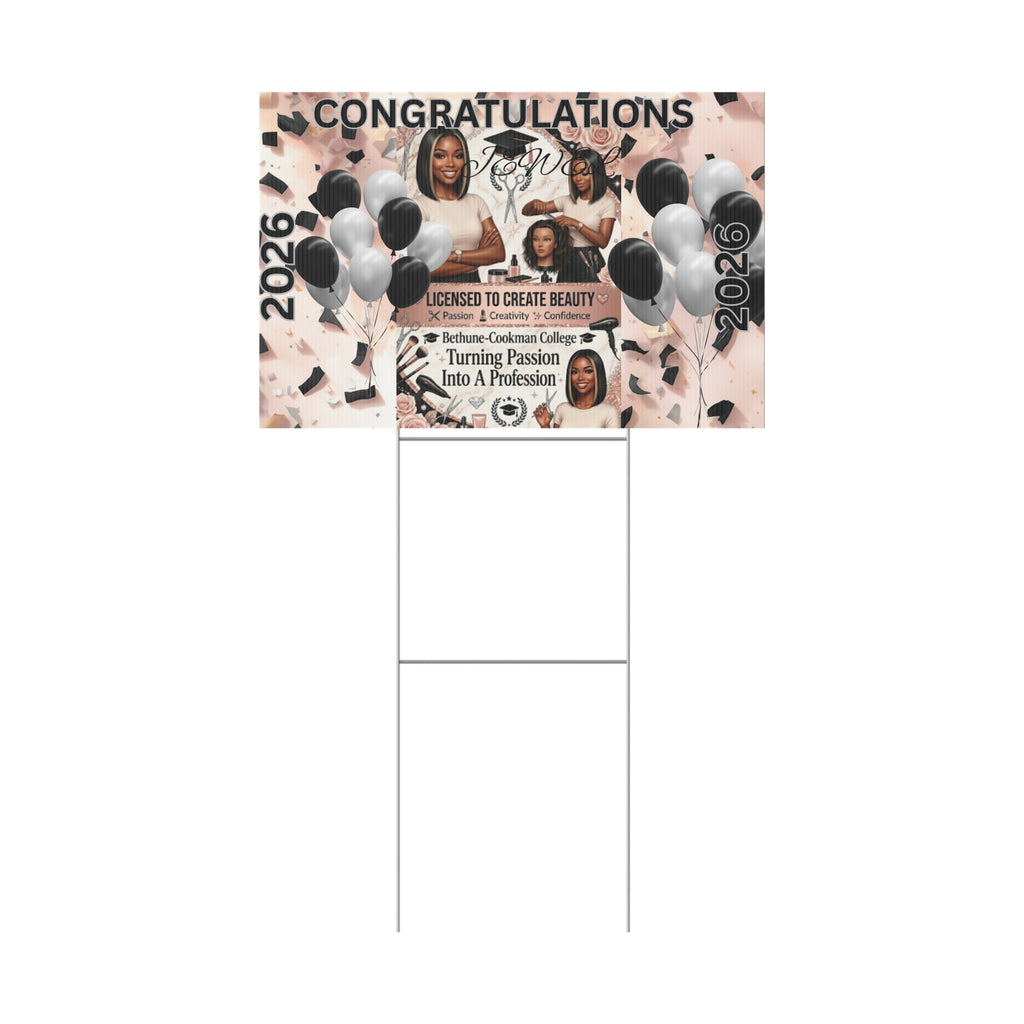 Graduation Yard Sign — Congratulations 2026 Licensed to Create Beauty (Salon/Beauty School)