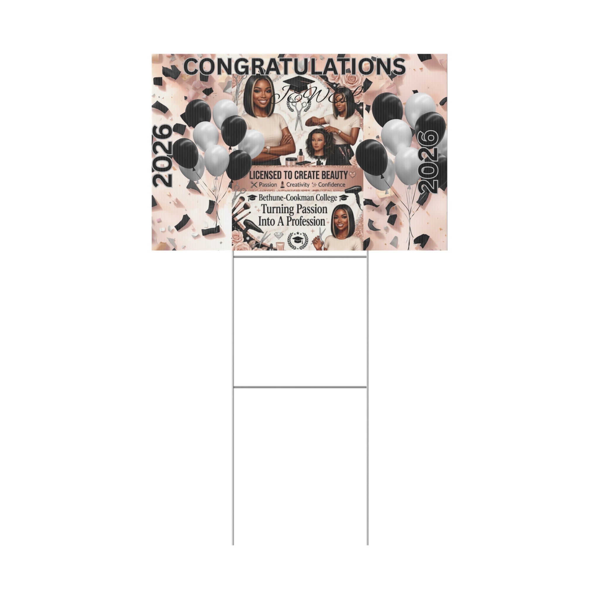 Graduation Yard Sign — Congratulations 2026 Licensed to Create Beauty (Salon/Beauty School)