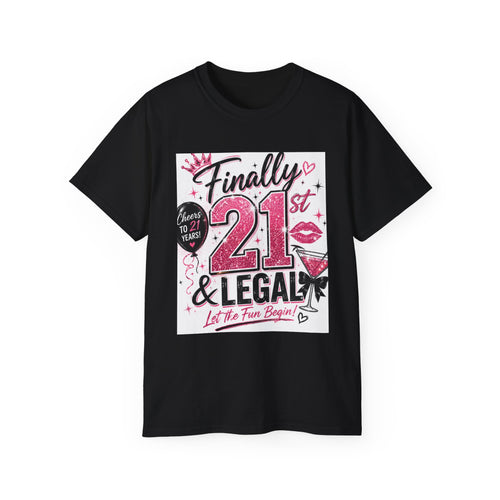 21st Birthday Tee — "Finally 21 & Legal" Celebration Shirt