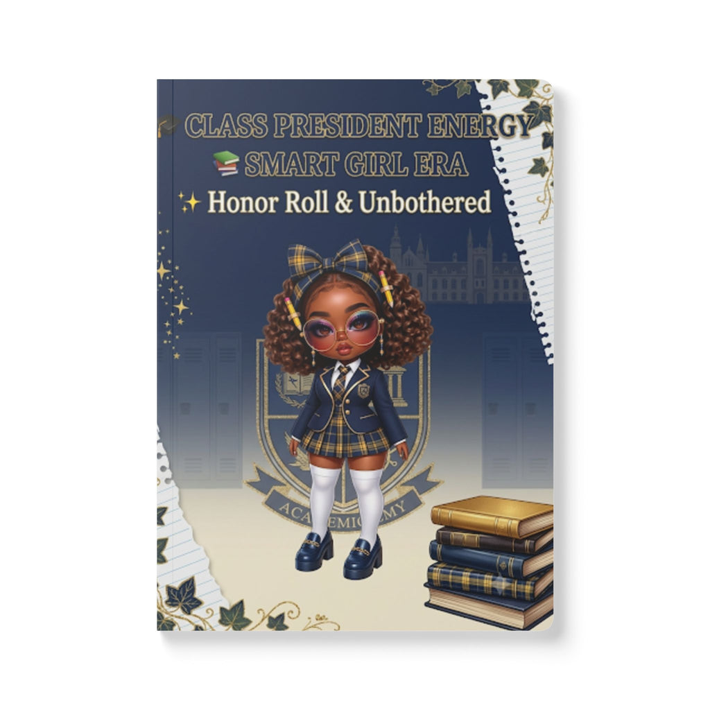 Class President Energy Softcover Journal — "Honor Roll & Unbothered" Schoolgirl Notebook