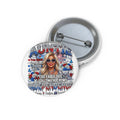 Auntie Independence Pin Button — Too Fabulous To Follow The Crowd Patriotic Badge