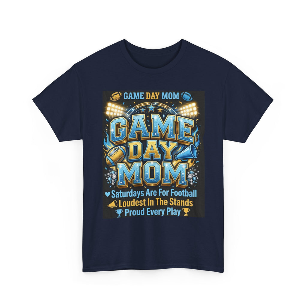 Game Day Mom T-Shirt – Proud Football Mom Tee ("Saturdays Are For Football, Loudest In The Stands")