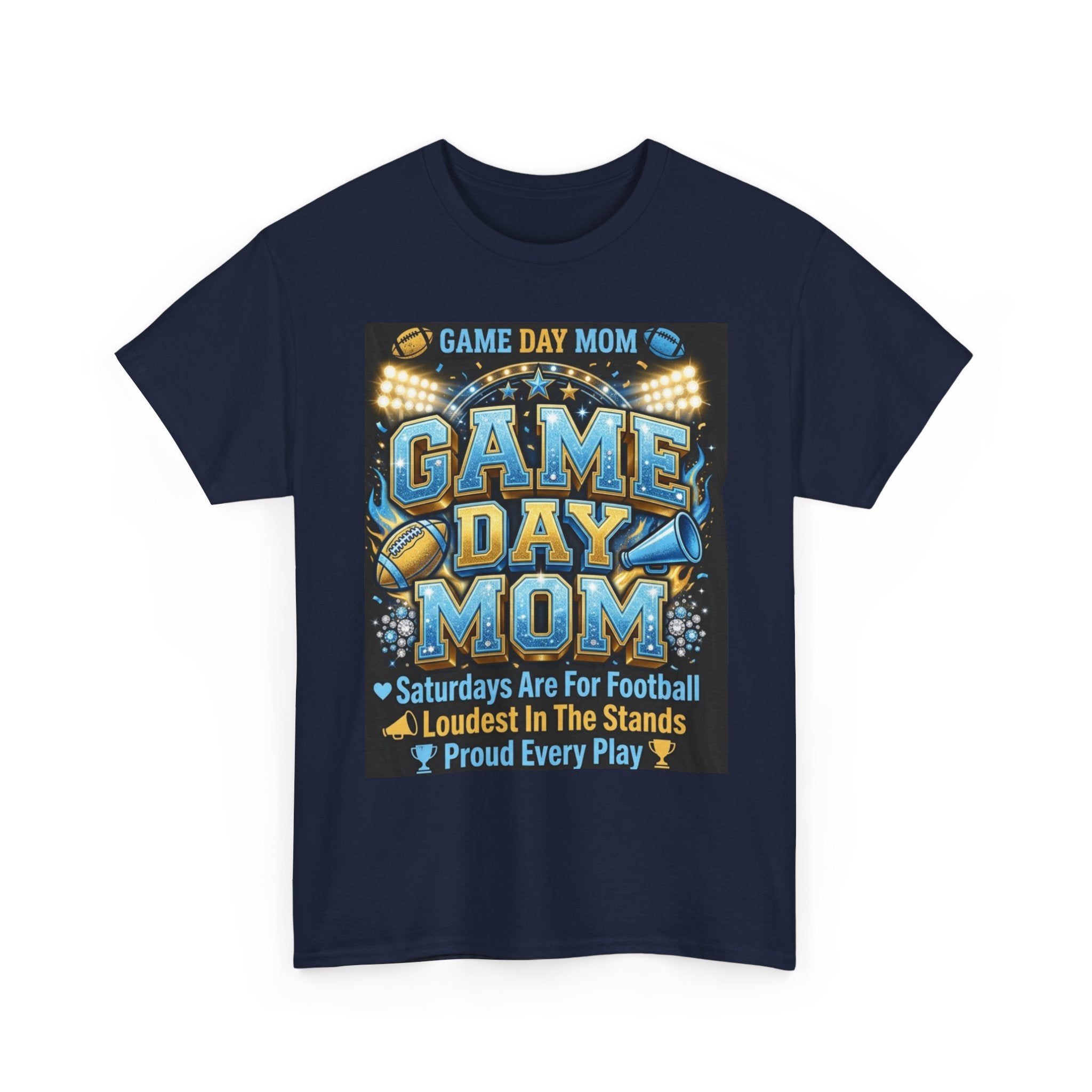 Game Day Mom T-Shirt – Proud Football Mom Tee ("Saturdays Are For Football, Loudest In The Stands")
