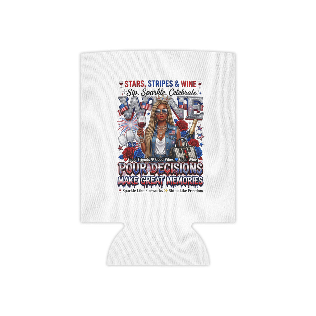 Patriotic Wine Can Cooler – “Pour Decisions Make Great Memories”