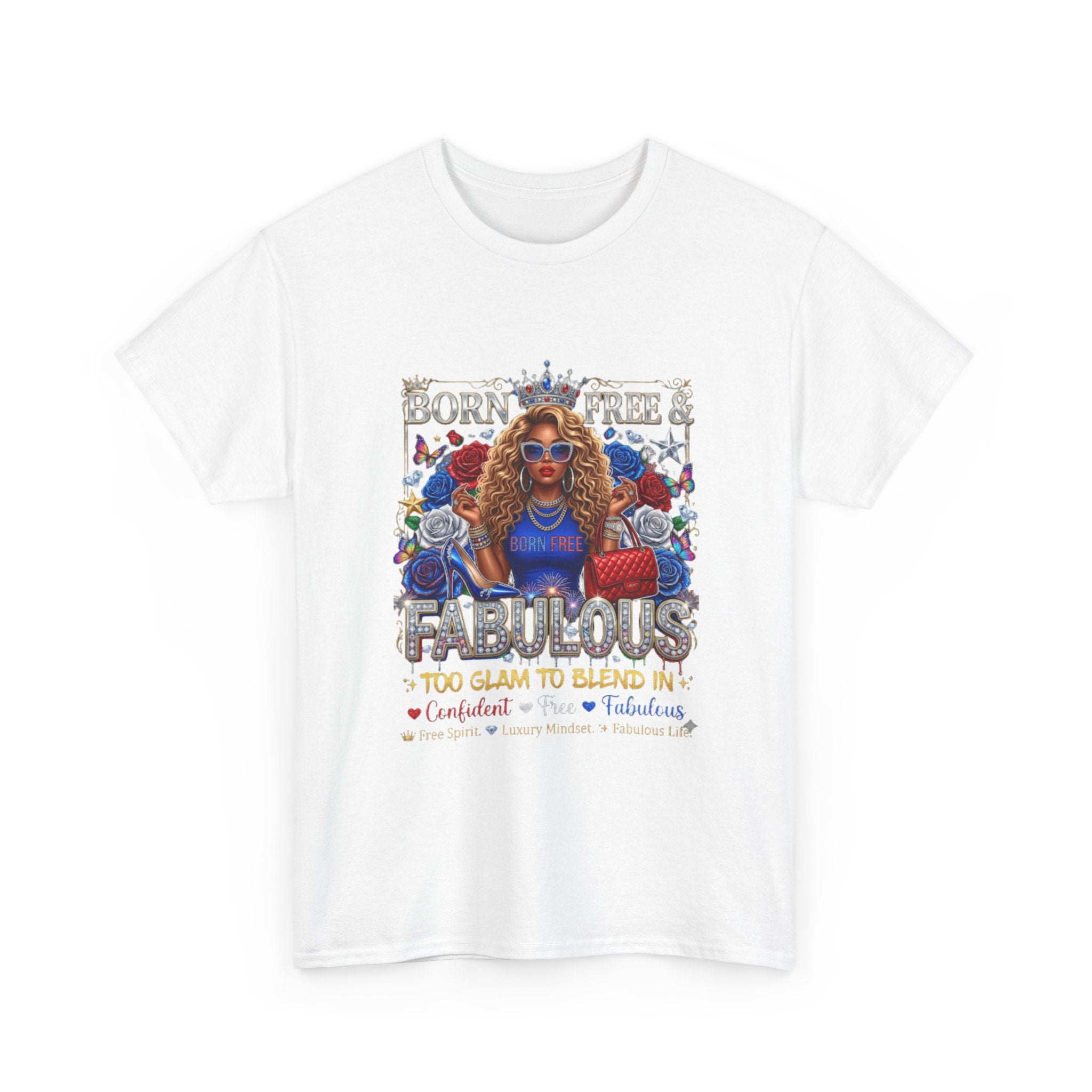Fabulous & Fearless Graphic Tee — "Born Free & Fabulous" Statement T-Shirt