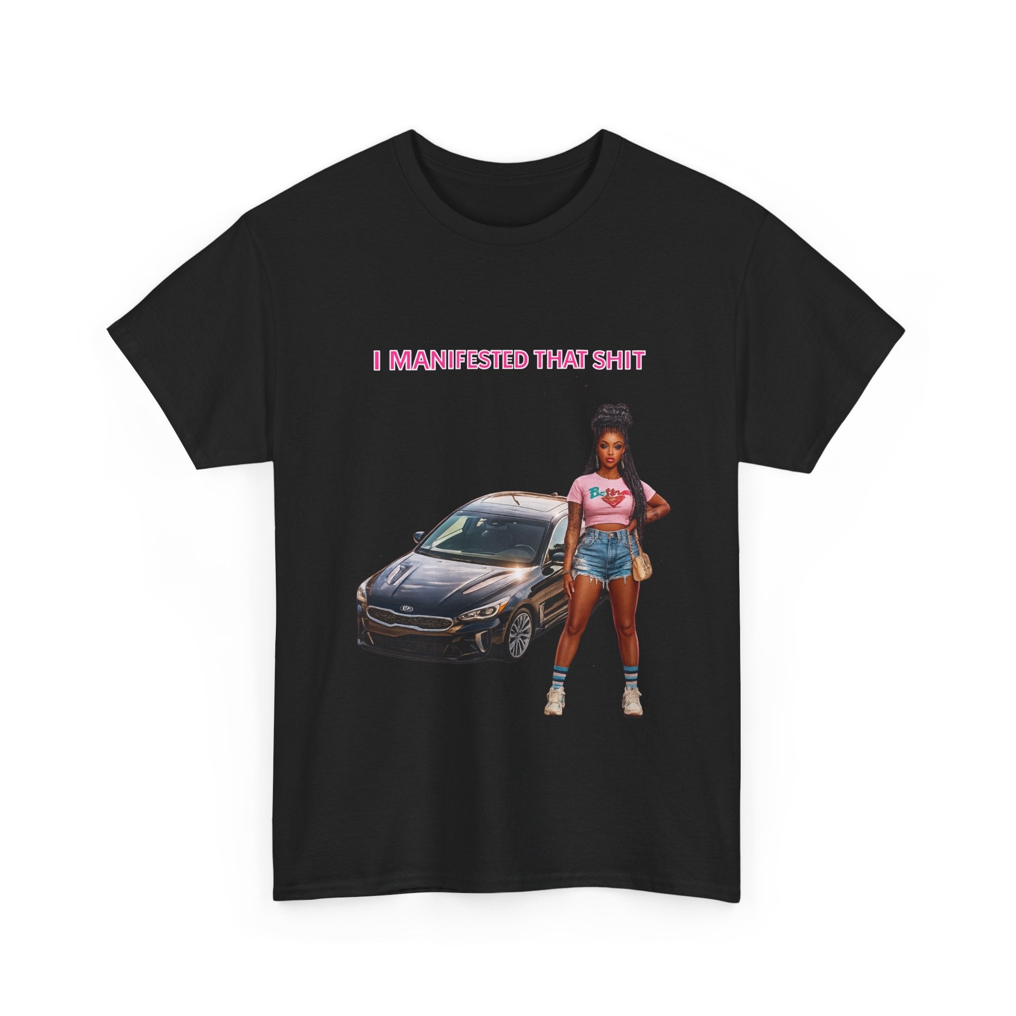 I Manifested That Shit T‑Shirt
