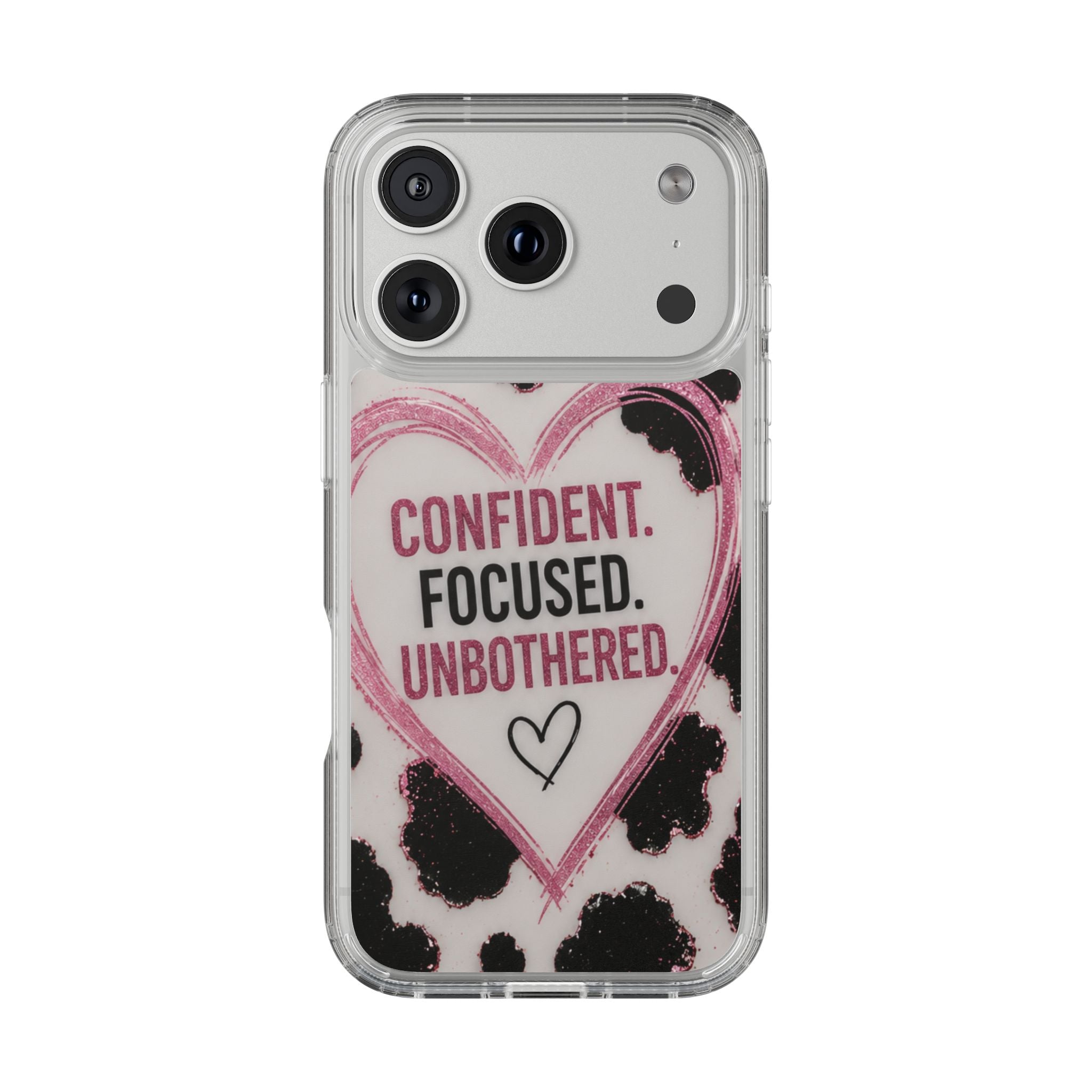 Clear Phone Case — "Confident. Focused. Unbothered." Cow Print