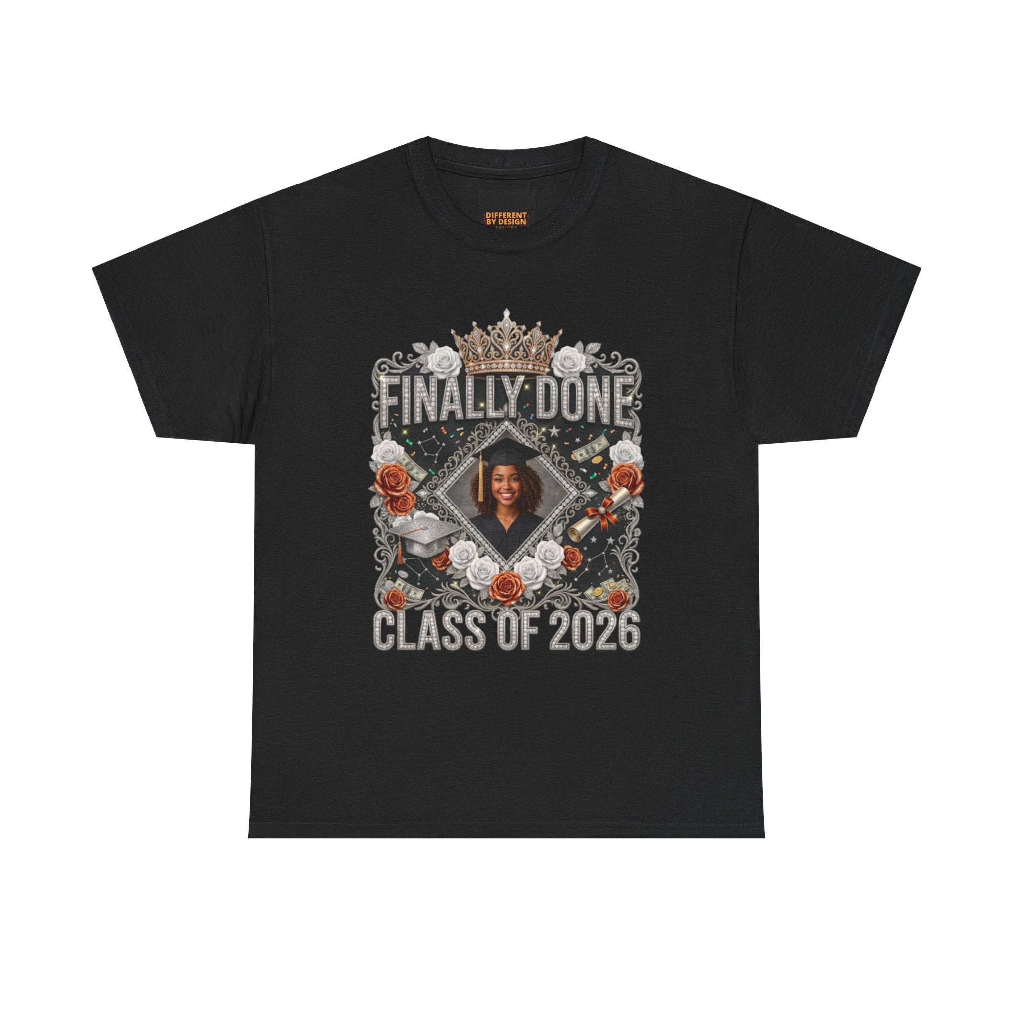 Graduation Tee — "Finally Done" Class of 2026 Personalized Cap & Gown Design