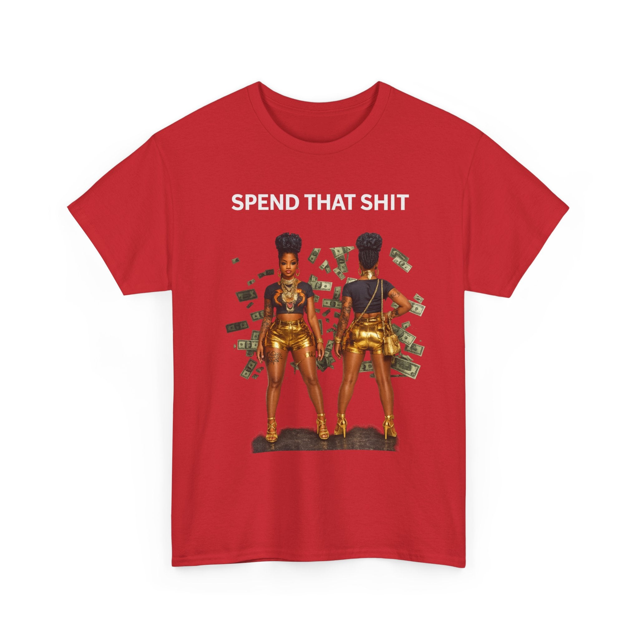 Women of Wealth Graphic Tee — 'Seen That Shit' Money Art T-Shirt