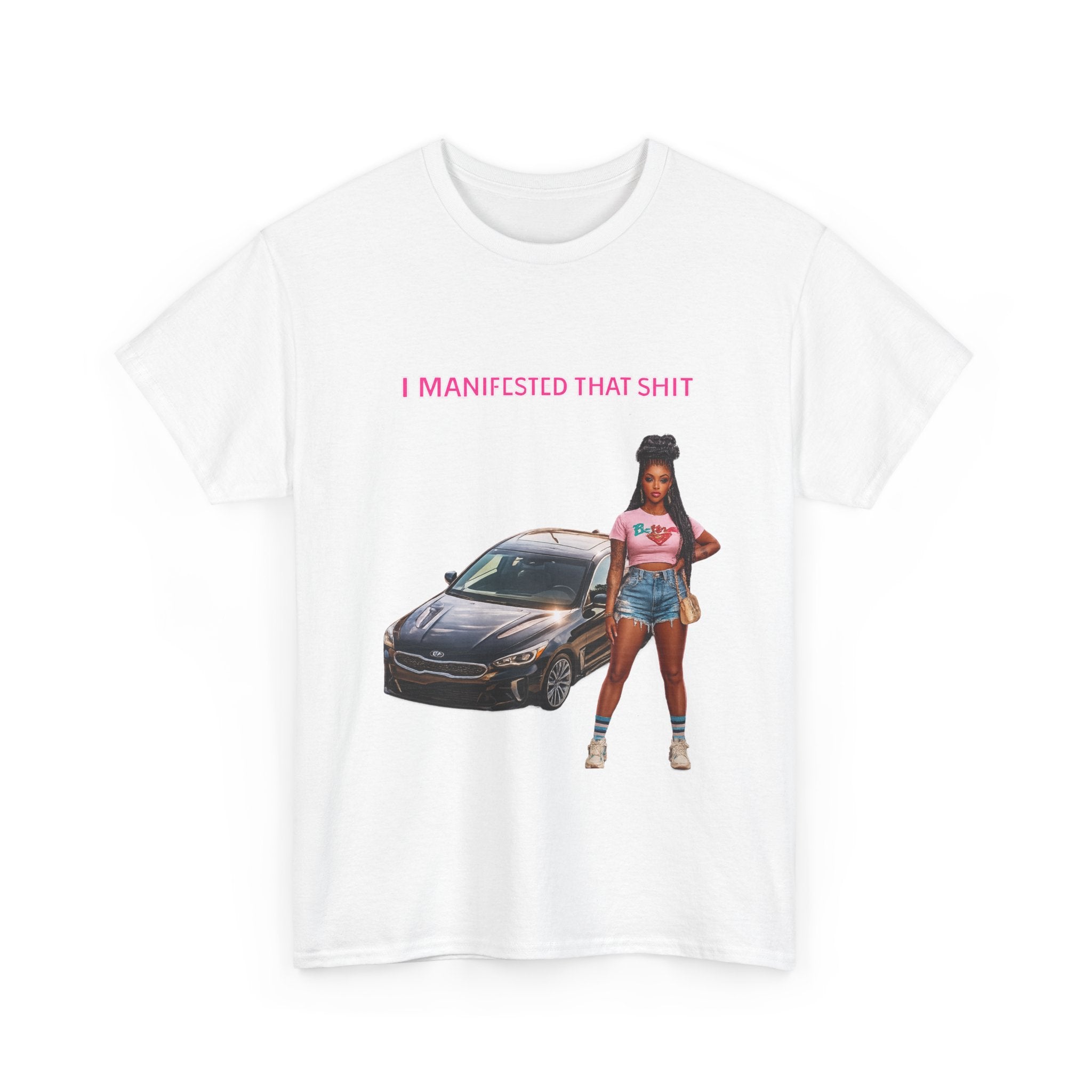 I Manifested That Shit T‑Shirt