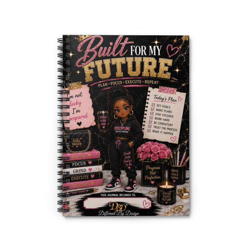 Built for My Future Spiral Notebook — Motivational Ruled Journal for Goal Planning & Daily To-Do