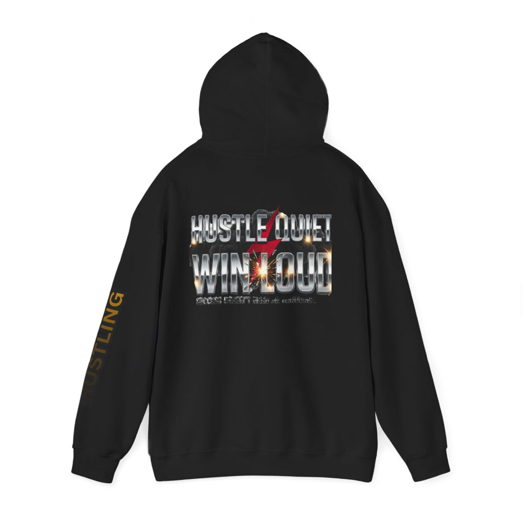 Hustle Quiet Win Loud Hoodie — Motivational Graphic Hooded Sweatshirt