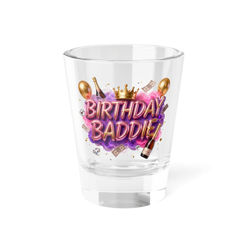Birthday Baddie Shot Glass — 1.5 oz Party Favor