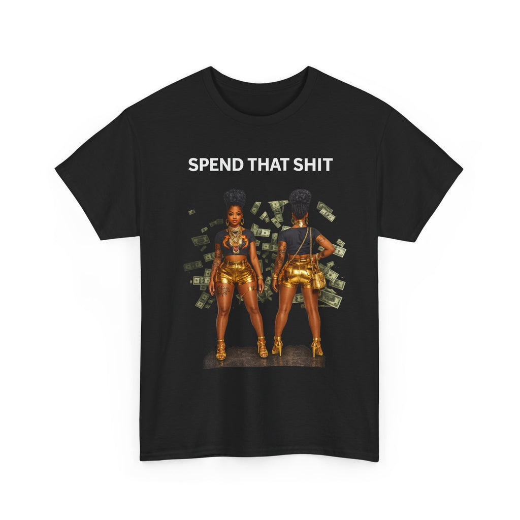 Women of Wealth Graphic Tee — 'Seen That Shit' Money Art T-Shirt