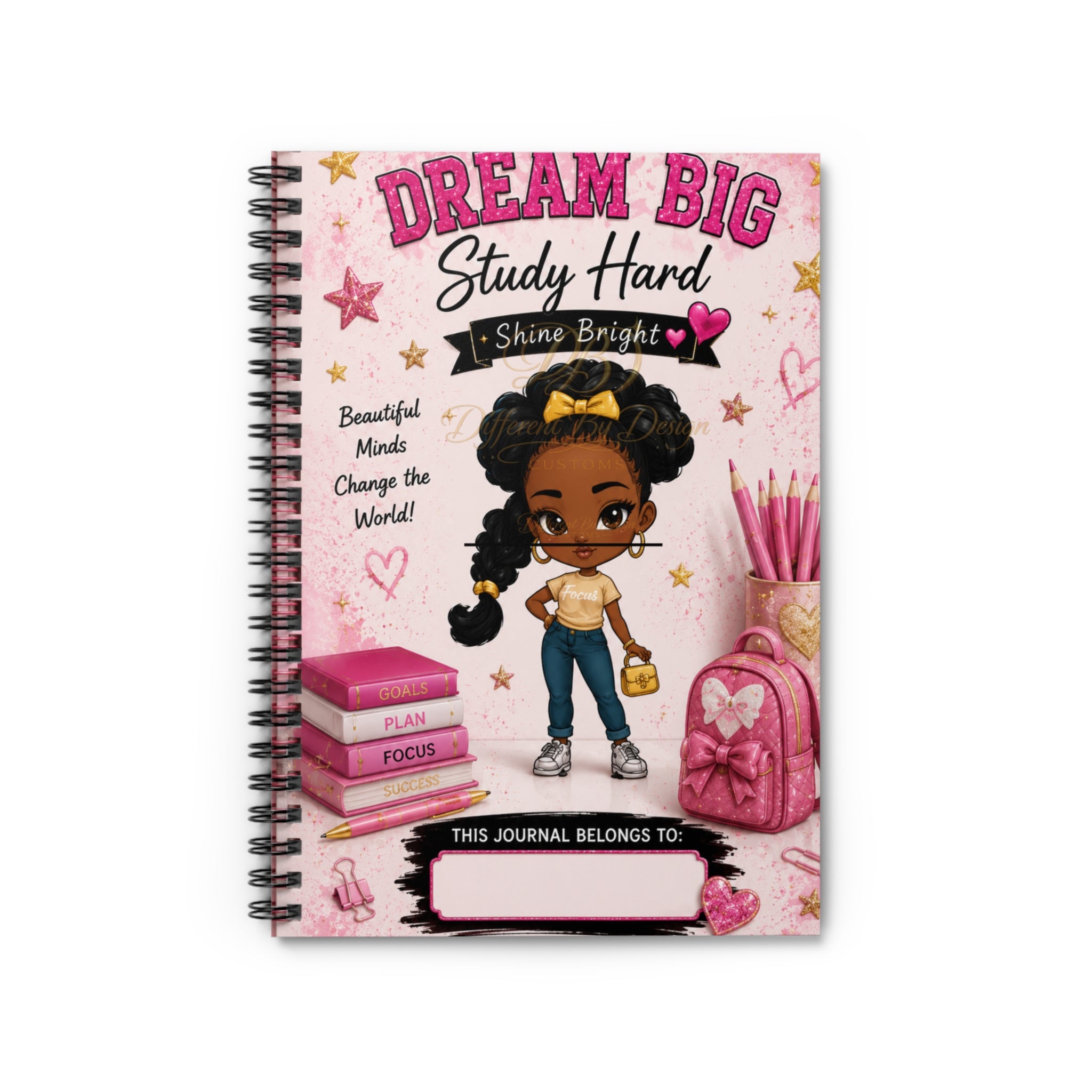 Dream Big Study Hard Spiral Notebook — "Beautiful Minds Change the World" Girls' Ruled Journal