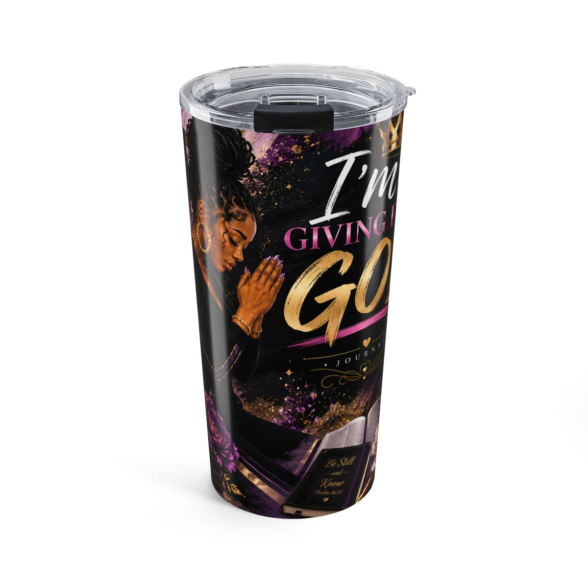 I'm Giving It to God 20oz Prayer Tumbler