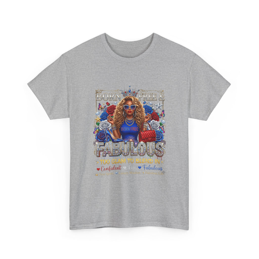 Fabulous & Fearless Graphic Tee — "Born Free & Fabulous" Statement T-Shirt