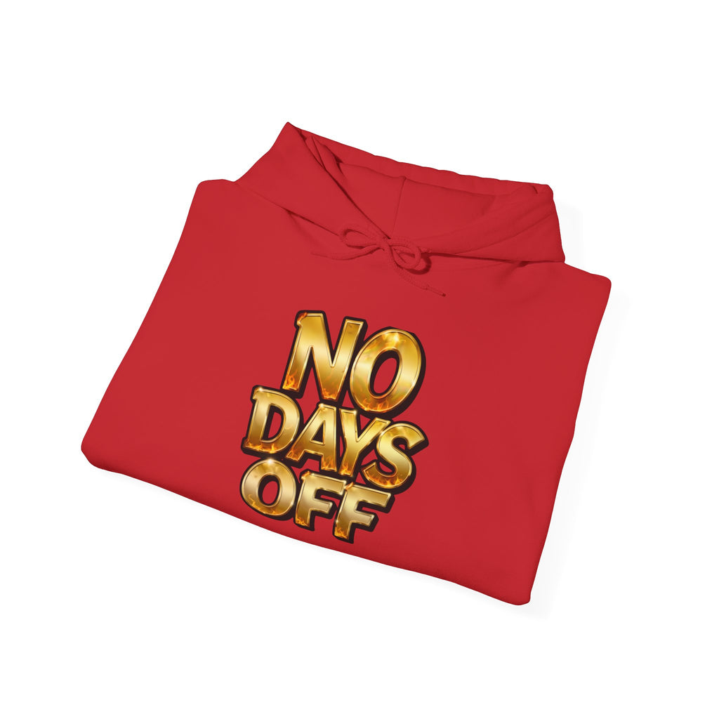 Hoodie — 'NO DAYS OFF' Gold Motivational Pullover