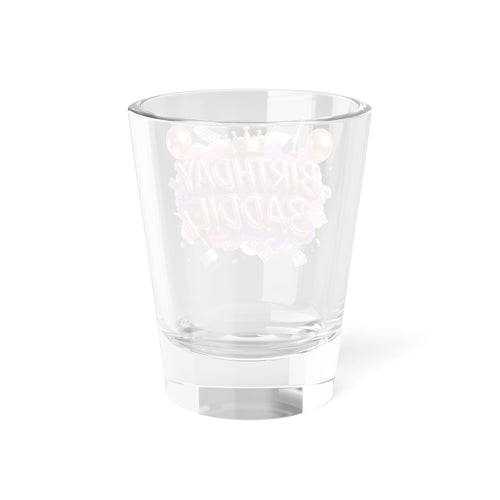 Birthday Baddie Shot Glass — 1.5 oz Party Favor