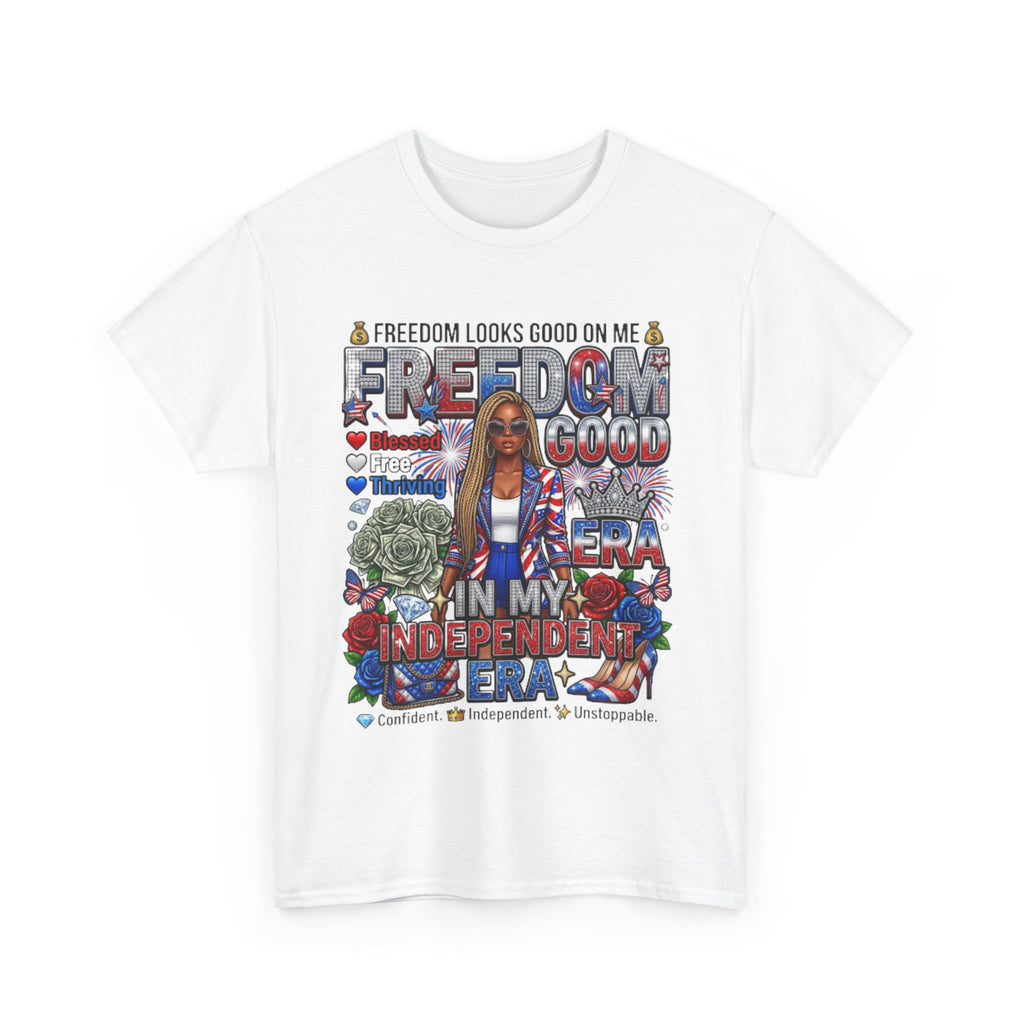 Freedom Looks Good On Me Independence Day T-Shirt