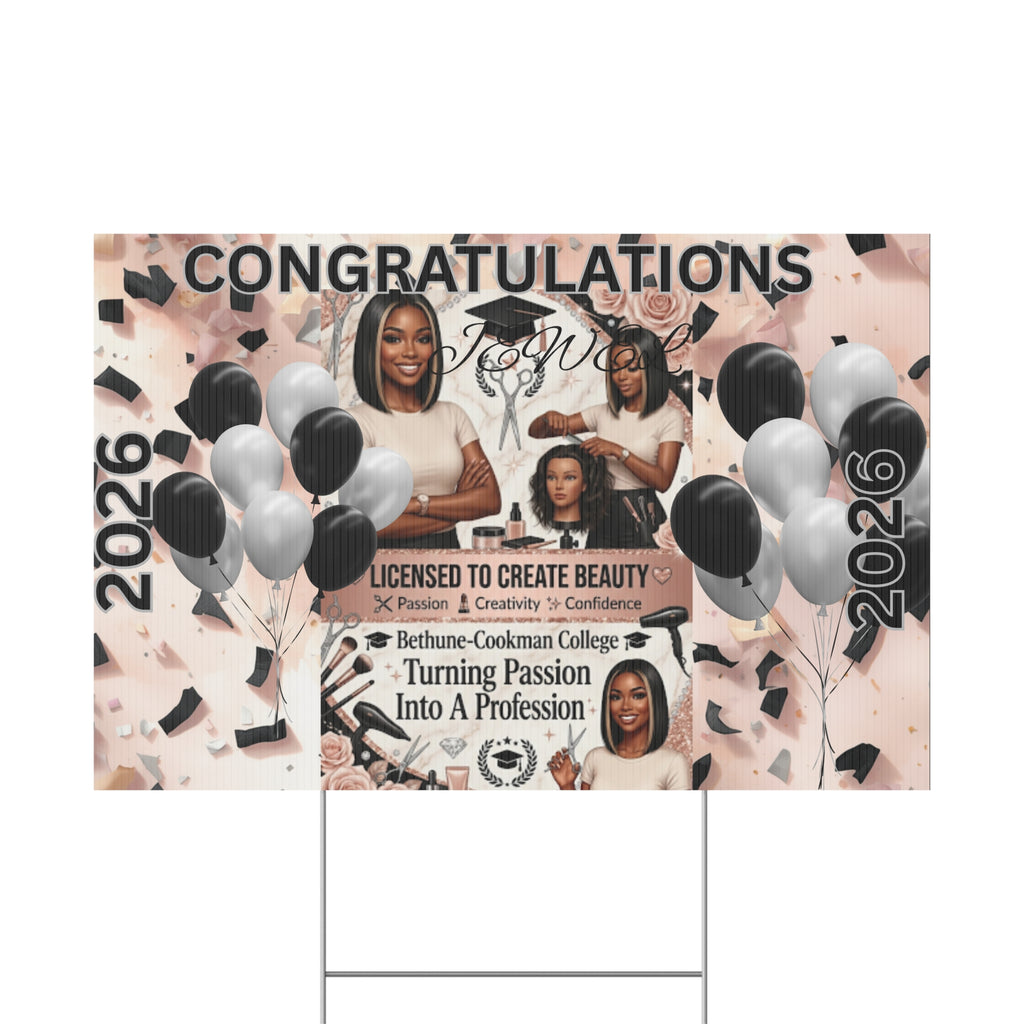 Graduation Yard Sign — Congratulations 2026 Licensed to Create Beauty (Salon/Beauty School)