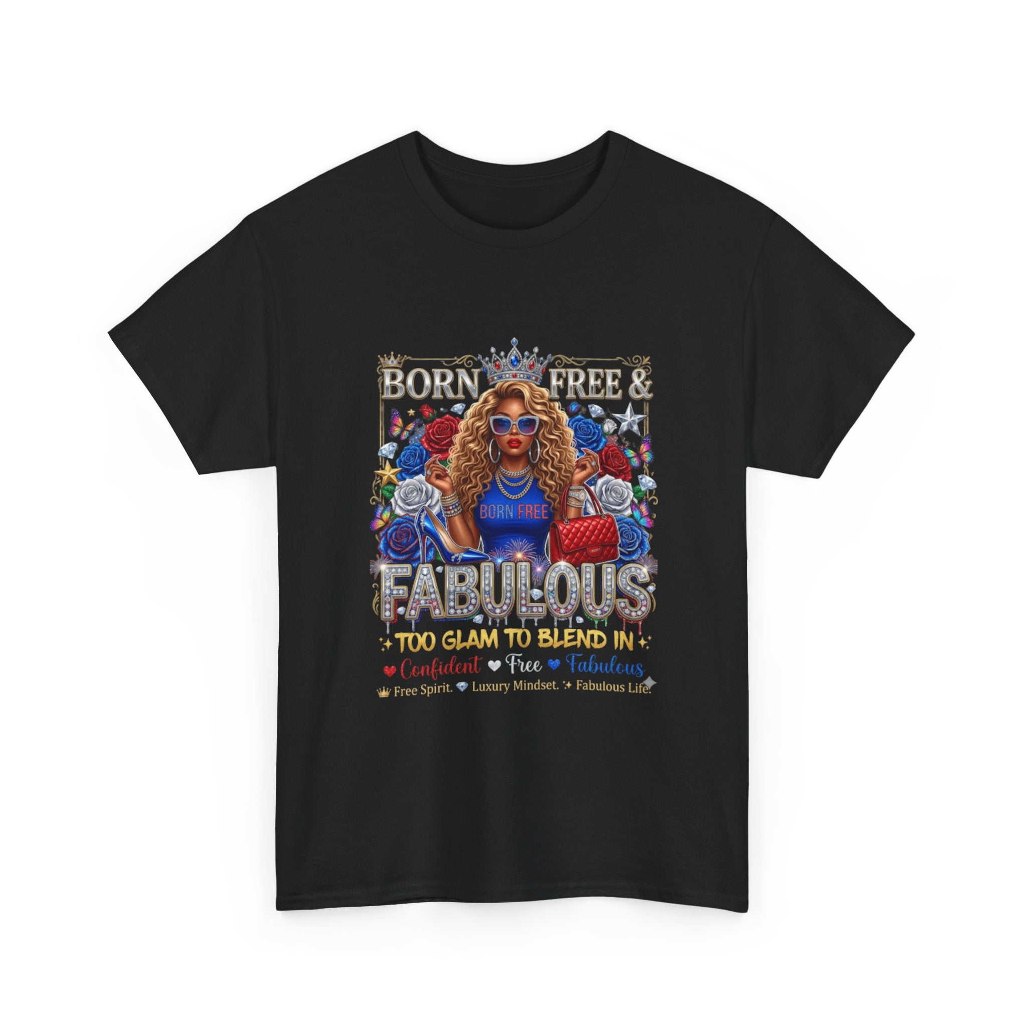 Fabulous & Fearless Graphic Tee — "Born Free & Fabulous" Statement T-Shirt
