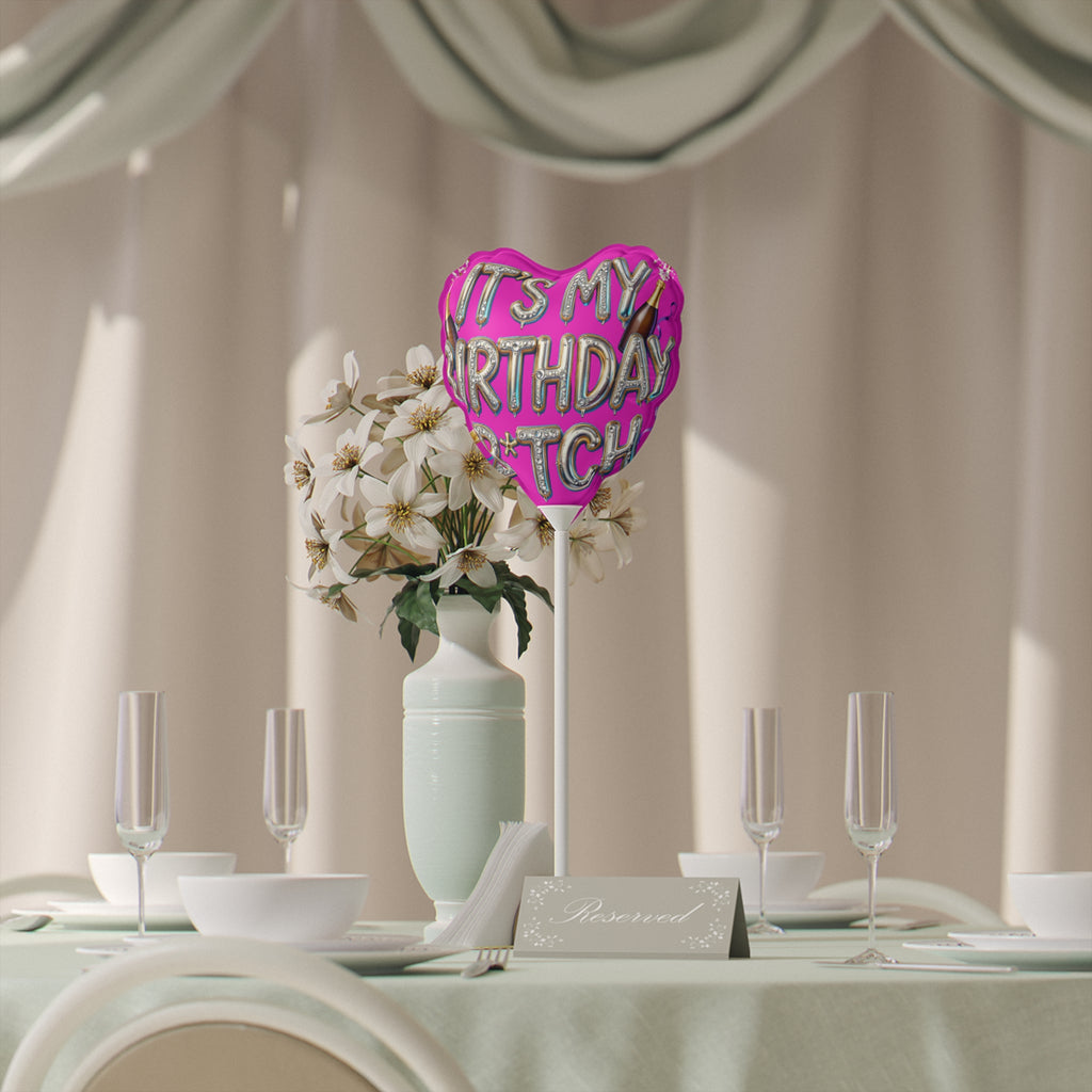 6" Heart Balloon — "It's My Birthday B*tch" Pink Foil Party Balloon