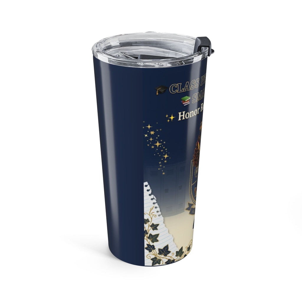 20oz Inspirational Schoolgirl Tumbler — "Honor Roll & Unbothered"