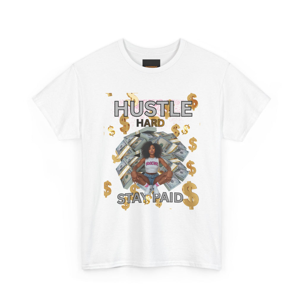 Hustle Hard Stay Paid Tee — Motivational Money Graphic T-Shirt
