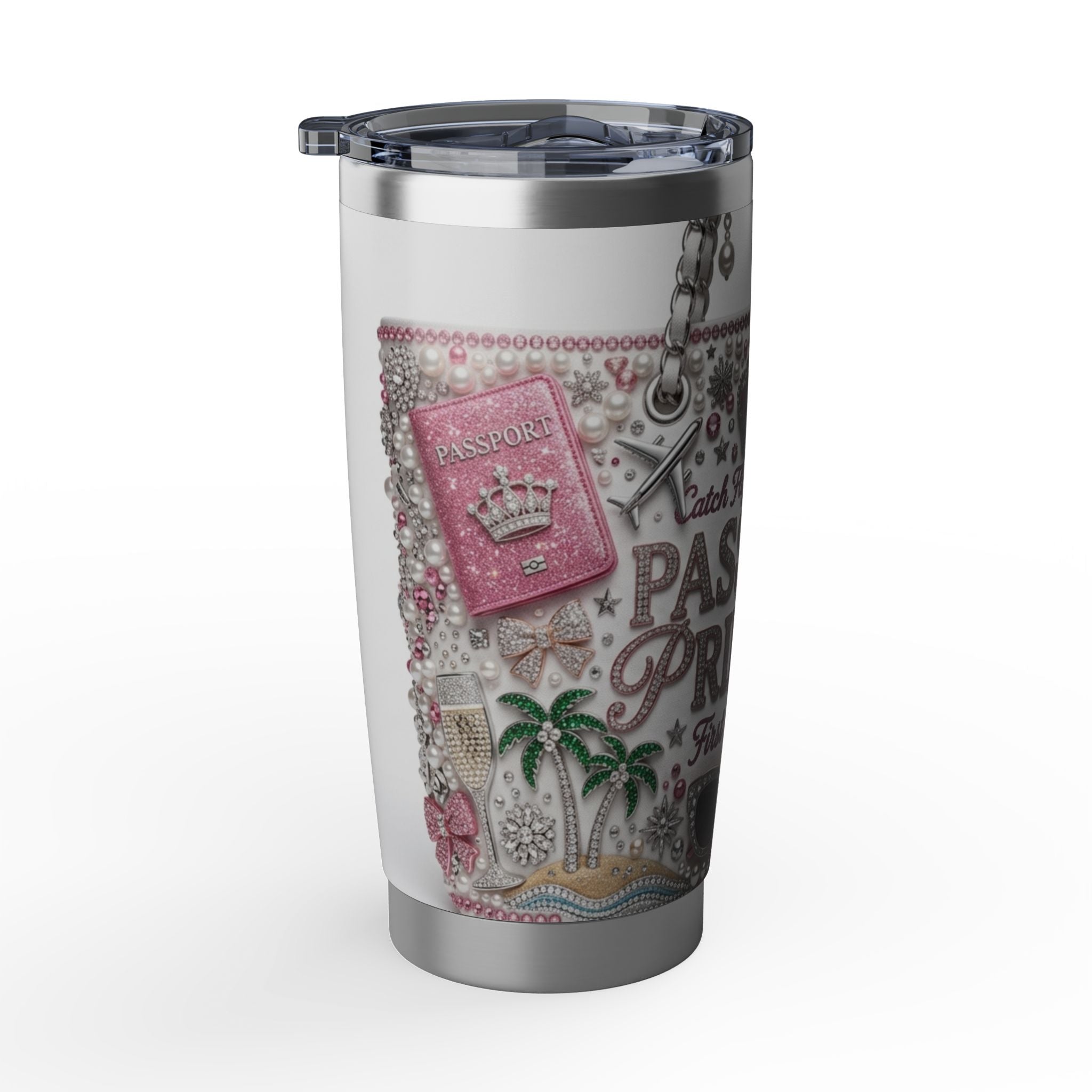Passport Princess 20oz Tumbler – 'First Class Only' Travel Mug for Glamorous Wanderlust