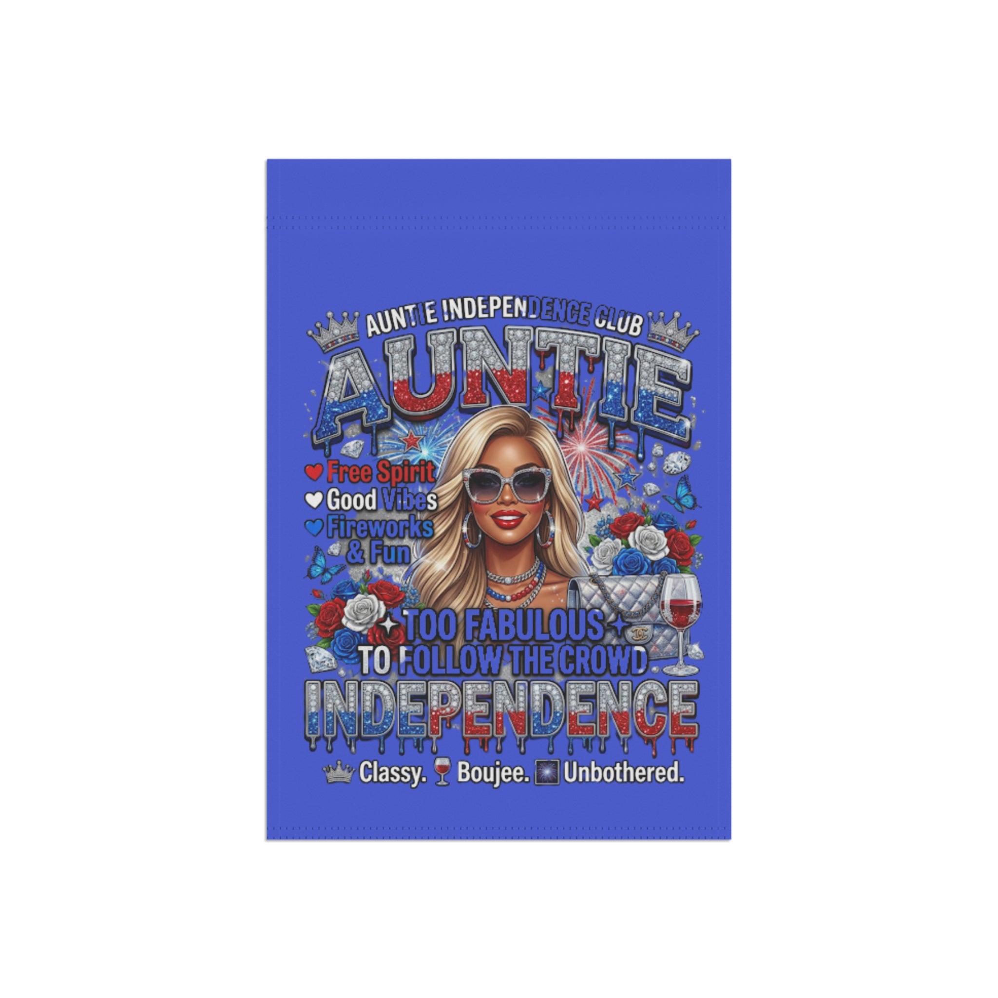 Auntie Independence Garden Flag — Patriotic Aunt Outdoor Banner ("Too Fabulous to Follow the Crowd")