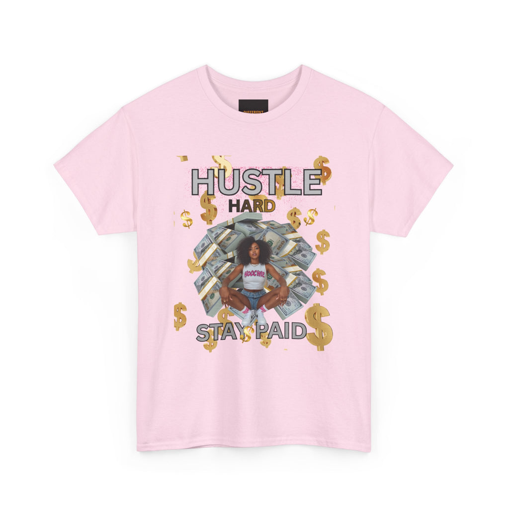 Hustle Hard Stay Paid Tee — Motivational Money Graphic T-Shirt