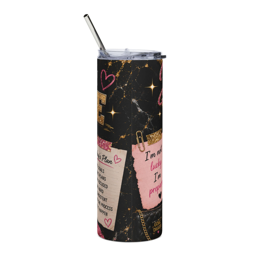 Built for the Future 20oz Stainless Tumbler — "I’m Not Lucky, I’m Prepared" Inspirational Travel Mug