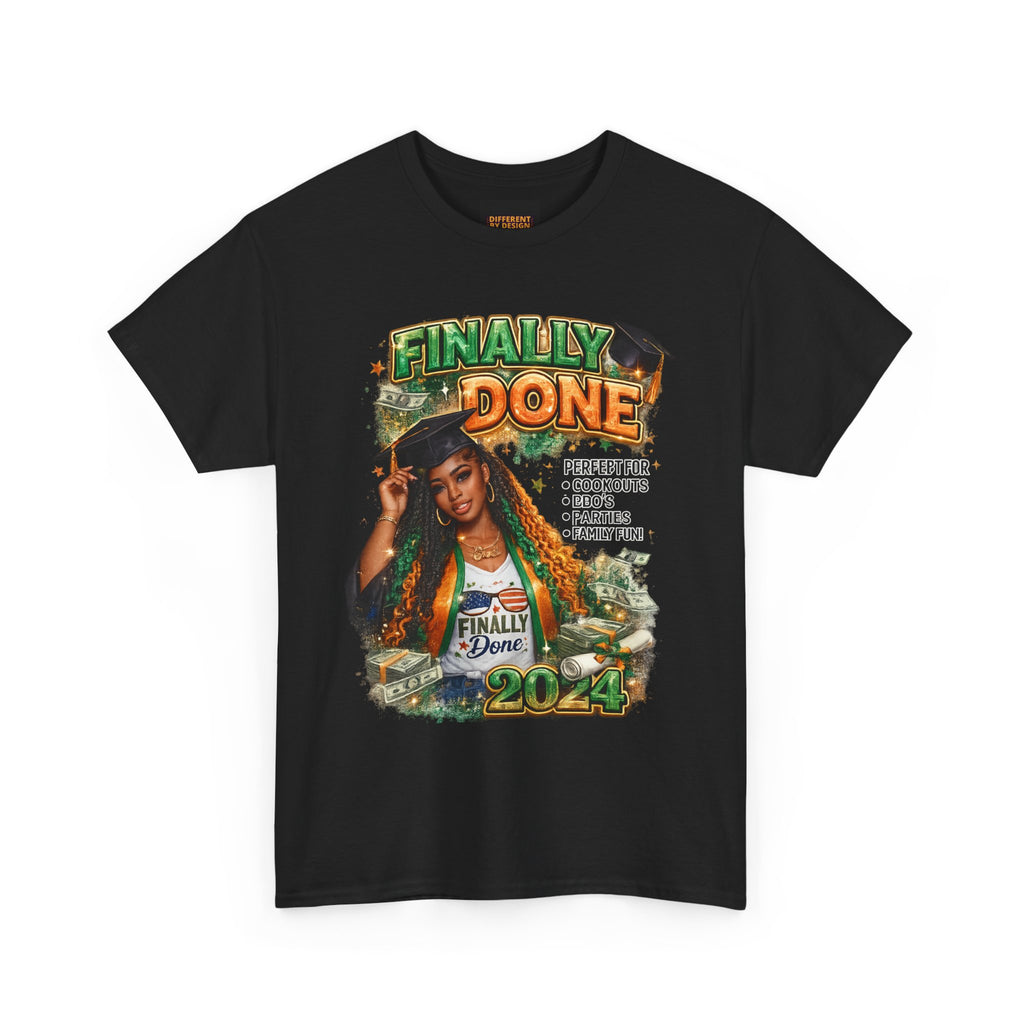 Graduation 'Finally Done' T-Shirt – Class of 2024 Celebration Tee