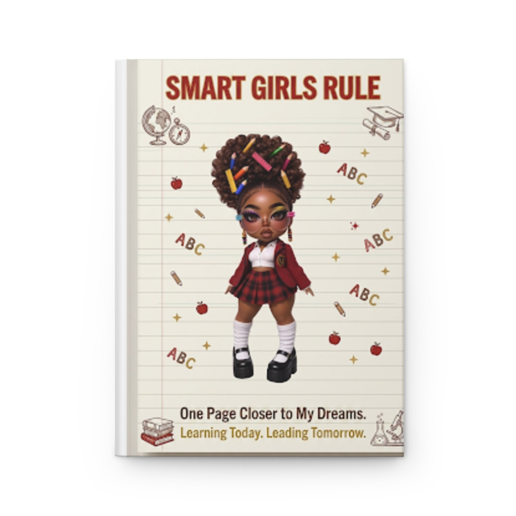 Smart Girls Rule Hardcover Journal — "One Page Closer to My Dreams" Inspirational School Notebook for Girls