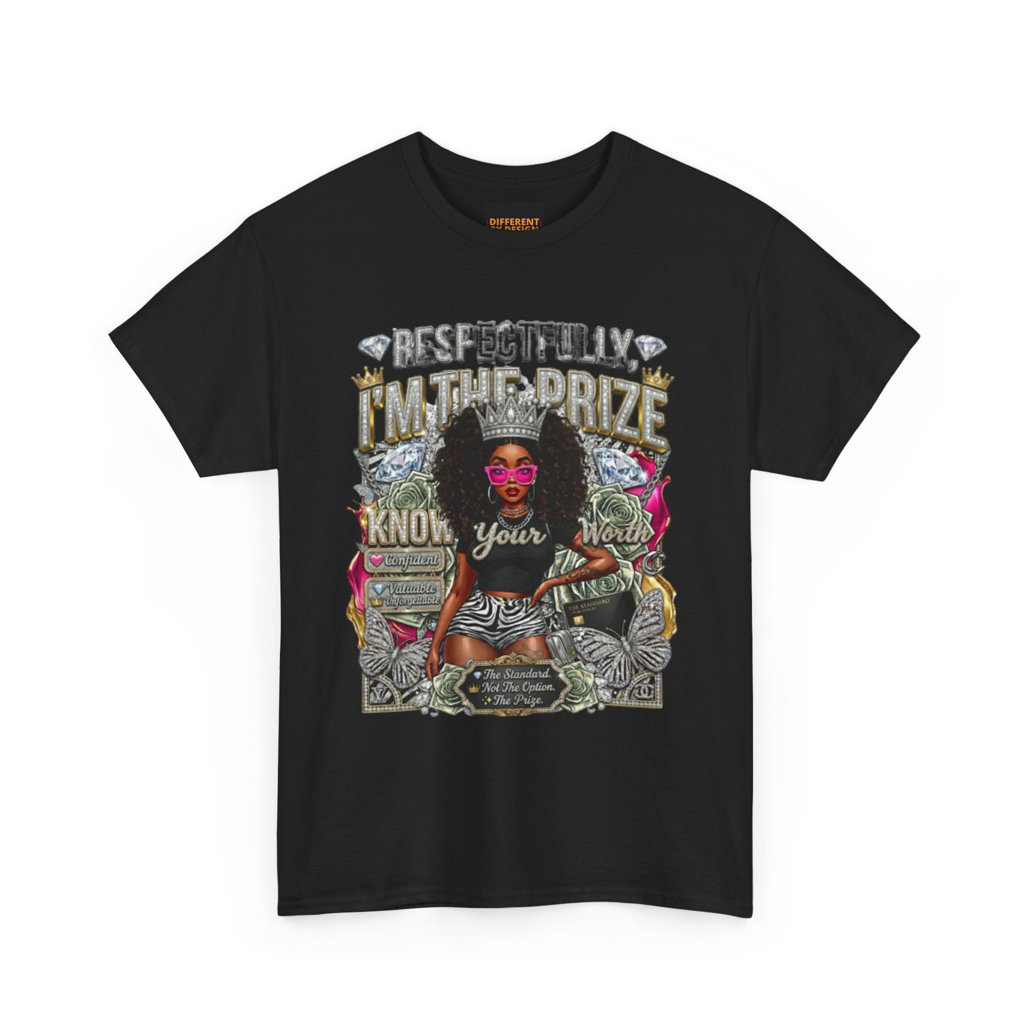 Graphic Tee — "Respectfully In The Prize Know Your Worth"
